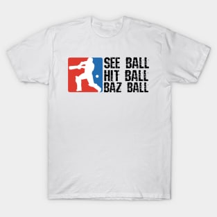 Bazball, see ball, hitball, bazball T-Shirt